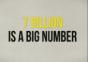 7 Billion
