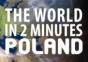 Die Welt in 2 Minuten – Heute: Polen