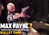 Max Payne 3 - Design und Technologie: Bullet Time