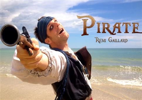 Pirate - Rémi Gaillard