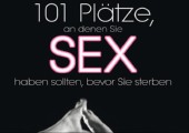 101 Plätze, an denen Sie Sex haben sollten