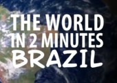 Die Welt in 2 Minuten - Heute: Brasilien