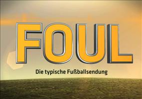 Foul - Die typische Fußballsendung