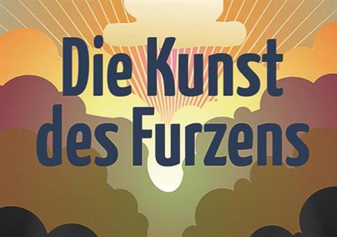 Die Kunst des Furzens
