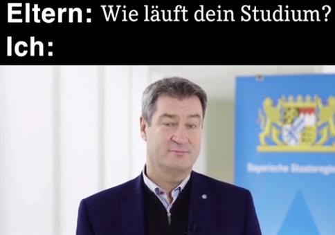 Sohn, wie läuft dein Studium?