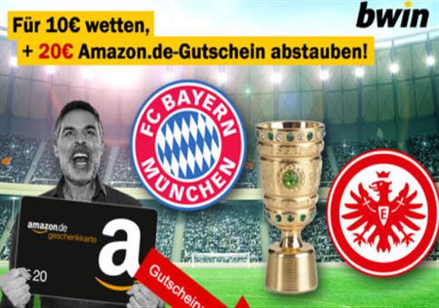 *DFB-Pokal Finale!* 10€ einsetzen + 20€ Amazon Gutschein