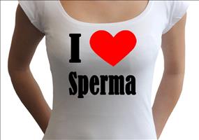 I love Sperma Shirt
