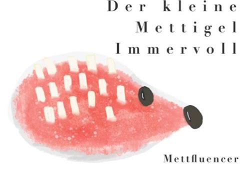 Der kleine Mettigel Immervoll