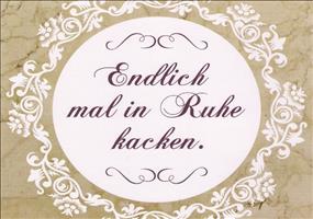 Endlich mal in Ruhe kacken