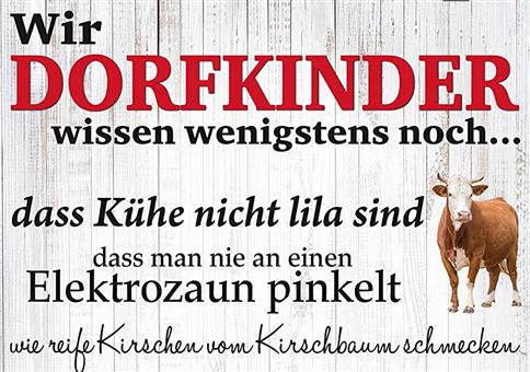 Wir Dorfkinder...