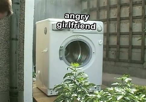 Wenn deine wütende Freundin eine Waschmaschine wäre